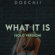 Doechii What It Is Solo Version
