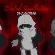 Dusted Recollections Haloween Special Splashed