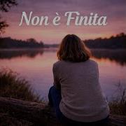 Non È Finita