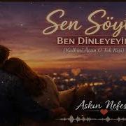 Sen Söyle Ben Dinleyeyim