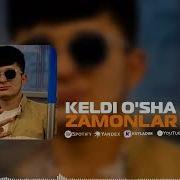 Keldi Qanday Zamonlar Mp3
