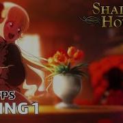Shadows House Музыка Концовки