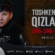 Toshkentni Qizlari Zing Zing Mp3