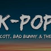 K Pop Travis Scott