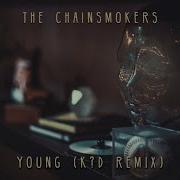 The Chainsmokers Young K D Remix