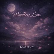 Wordless Love Klamov Remix