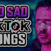 Sad Song Tiktok