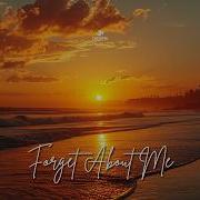 Forget About Me Taoufik