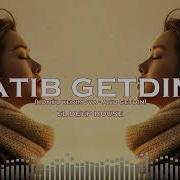 Atıb Getdin El Deep Hous