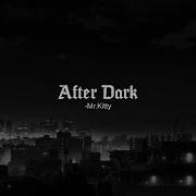 Nightcore After Dark Slowed