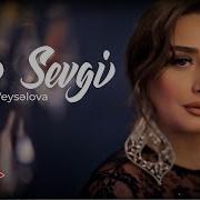 Naza Veyselova Ilk Sevgı