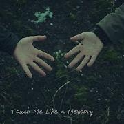 Casset Touch Me Like A Memory