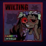 Wilting Dandy S World