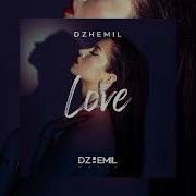 Dzhemil Love
