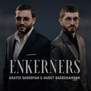 Arayik Sargsyan Harut Bareghamyan Enkerners