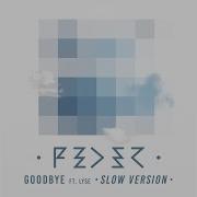 Goodbye Feat Lyse Slow Version