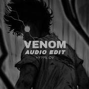 Venom X Venom Edit Audio