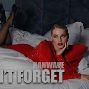 Hanwave Can T Forget Original Mix