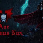 Ave Dominus Nox