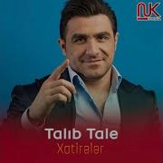 Talıb Tale Xatireler
