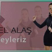 Sibel Alaş Neyleriz 2025