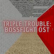 Triple Trouble Baldi Mod Ost
