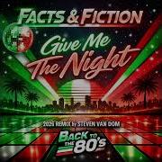 Facts Faction Give Me The Night 2026 Remix By Steven Van Dom