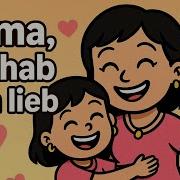 Mama Ich Habe Dich Lieb