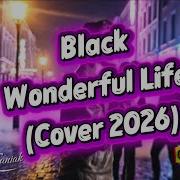 Black Wonderful Life Cover 2026 Cover Maniak