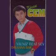 Dalgana Bak Küçük Cem