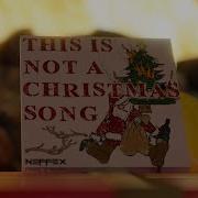 This Is Not A Christmas Song