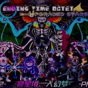 Ending Time Octet Upgraded Stars Phase 2