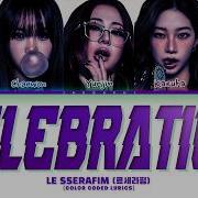 Le Sserafim Celebration Lyrics