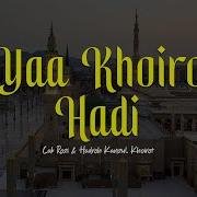 Lirik Ya Khoiro Hadi
