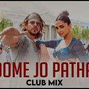 Jhoome Jo Pathaan Remix S