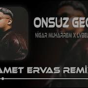 Rum Rum Rum X Onsuz Geceler