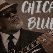 Blue Suit Blues Midnight Chicago Blues Smooth Jazz For Late Night Relaxation