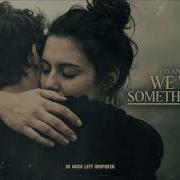 Eivan Thorne We Were Something Once