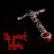 My Sweet Lullaby