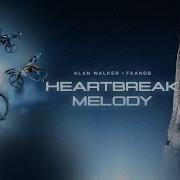 Heartbreak Melody Alan Walker