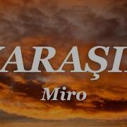 Miro Yaraşır Lyrics