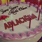 Iyi Ki Doğdun Ablam