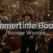 Barrelhouse Woogie Summertime Boogie