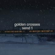 Send 1 Golden Crosses