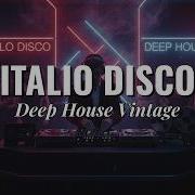 Deep House Mix Italo Disco