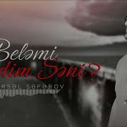 Beləmi Sevdim Səni