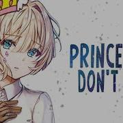 Princess Doesn T Cry Nightcore