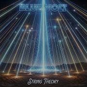 Blue Volt String Theory