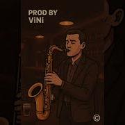 Prod By Vini Саксофон