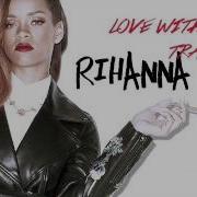 Rihanna Love Without Tragedy
